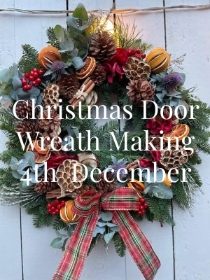 Christmas door wreath making Friday 4th December 6.15pm till 8.00pm